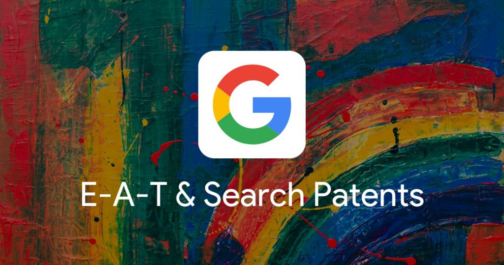 How e-a-t works and Google patents - Creatos Media